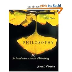 Philosophy: An Introduction to the Art of Wondering