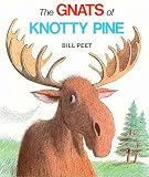 [(The Gnats of Knotty Pine )] [Author: Bill Peet] [Oct-1984]