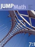 JUMP MATH: WORKBOOK 7, PART I