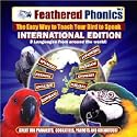 Feathered Phonics The Easy Way To Teach Your Bird To Speak Volume 5: The International Edition
