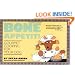 Bone Appetit!: Gourmet Cooking for Your Dog