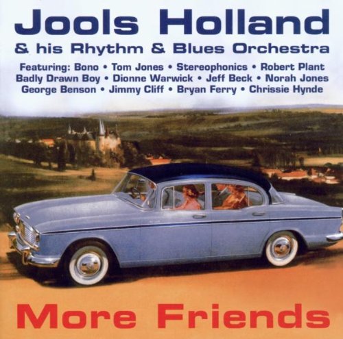 Jools Holland & His Rhythm & Blues Orchestra - Jools Holland & More Friends - Zortam Music
