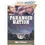 Paranoid Nation: The Real Story of the 2008 Fight for the Presidency