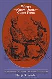 Where Nation-States Come From: Institutional Change in the Age of Nationalism
