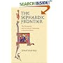 The Sephardic Frontier: The Reconquista and the Jewish Community in Medieval Iberia (Conjunctions of Religion and Power in the Medieval Past)