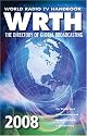 World Radio TV Handbook 2008: The Directory of Global Broadcasting