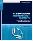 The Basics of Information Security: Understanding the Fundamentals of InfoSec in Theory and Practice