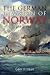 The German Invasion of Norway: April 1940
