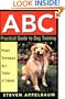 ABC Practical Guide to Dog Training