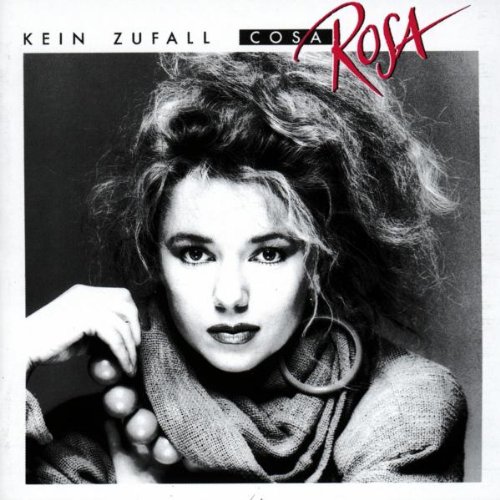 Cosa Rosa - Kein Zufall - Zortam Music