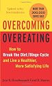 Overcoming Overeating: How to Break the Diet/Binge Cycle and Live a Healthier, More Satisfying Life