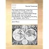 The state of Russia, under the present Czar. In relation to the several great and remarkable things he has done, as to his naval preparations, the regulating his army, ... By Captain John Perry.