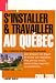 S'installer et travailler au Quebec
