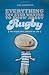 Everything
You
Ever
Wanted
to
Know
About
Rugby
But
Were
Too
Afraid
to
Ask
(Everything
You
Ever
Wantd/Know)