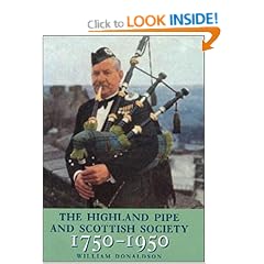 The Highland Pipe and Scottish Society, 1750-1950