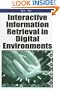 Interactive Information Retrieval in Digital Environments