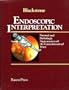 Endoscopic Interpretation: Normal and Pathologic Appearance of the Gastrointestinal Tract