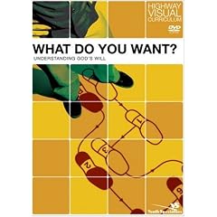 What Do You Want?: Understanding God's Will (Highway Visual Curriculum) [Import USA Zone 1]