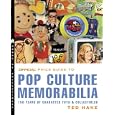 The Official Price Guide to Pop Culture Memorabilia: 150 Years of Character Toys and... by Ted Hake