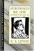 Surprised by Joy: The Shape of My Early Life