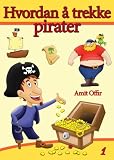 How to Draw Pirates (Norwegian edition) (drawing books - (Norwegian edition))