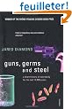 Guns, Germs and Steel: A Short History of Everybody for the Last 13,000 Years