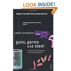 Guns, Germs and Steel: A short history of everybody for the last 13,000 years