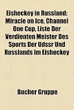 Eishockey in Russland: Eishockeyfunktion&auml;r (Russland), Eishockeyliga (Russland), Eishockeyspieler (Russland), Eishockeystadion (Russland), ... der U18-Junioren 2003, HK Dynamo Moskau