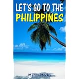 LetsGotoThePhilippines:TravelandAdventure