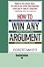 HOW TO WIN ANY ARGUMENT Cover