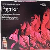 Paprika! Four Hungarian Rhapsodies by Franz Liszt