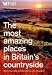 The Most Amazing Places to Visit in Britain's Countryside (Readers Digest)