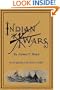 Recent Indian Wars: Under the Lead of Sitting Bull, and Other Chiefs: With a Full Account of the Messiah Craze, and Ghost Dances