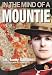 Search: In The Mind Of A Mountie