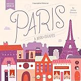 Paris: A Book of Shapes (Hello, World)