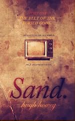 Sand: Part 1 - The Belt of the Buried Gods