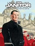 Der Janitor 03: Begegnung in Porto Cervo