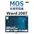 Microsoft Office Specialist 攻略問題集 Microsoft Office Word 2007［新装版］