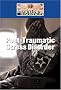 Post-Traumatic Stress Disorder (Diseases & Disorders)