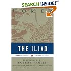 The Iliad (Penguin Classics Deluxe Edition) by  Homer, Bernard Knox, and Robert Fagles