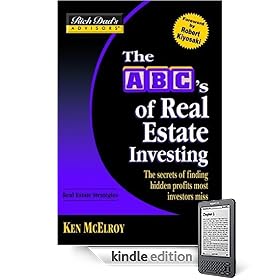 Rich Dads Advisors-: The ABCs of Real Estate Investing: The Secrets of Finding Hidden Profits Most Investors Miss (Kindle Edition)