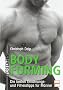 Perfektes Bodyforming: Die besten Ern�hrungs- und Fitnesstipps f�r M�nner