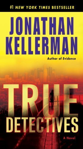 True Detectives by Jonathan Kellerman (2009-09-29)