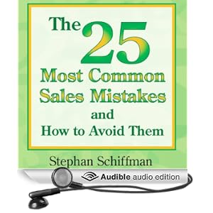 The 25 Most Common Sales Mistakes and How to Avoid Them (Unabridged)