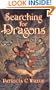 Searching For Dragons (Turtleback School & Library Binding Edition) (Enchanted Forest Chronicles)