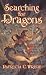Searching For Dragons (Turtleback School & Library Binding Edition) (Enchanted Forest Chronicles)