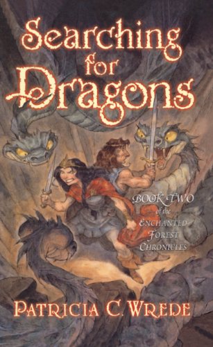 Searching For Dragons (Turtleback School & Library Binding Edition) (Enchanted Forest Chronicles)