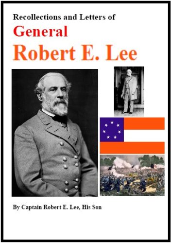 Image of: The Life of General Robert E. Lee