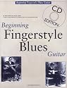 Beginning Fingerstyle Blues Guitar (Book and Audio CD) (Guitar Books)
