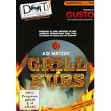 Grillkurs - Handbuch und DVD: Der Grillkurs f�r Elektro, Gas und Holzkohle - als 68 Seiten Handbuch und 90 Minuten DVD!von "Adi Matzek"
